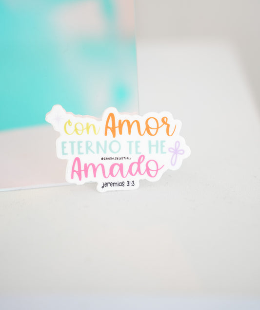 con amor eterno te he amado sticker