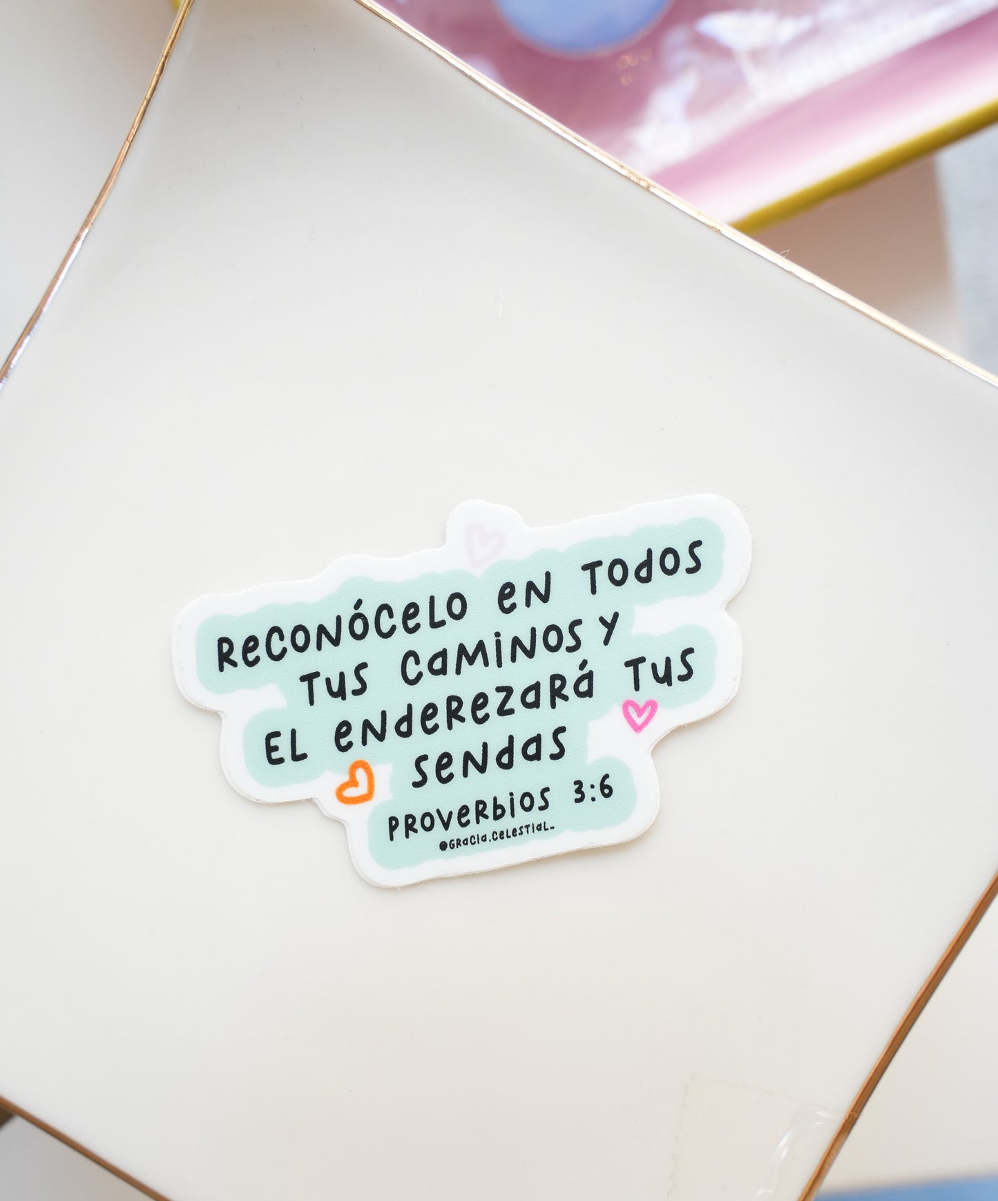 Reconócelo en todos tus caminos sticker